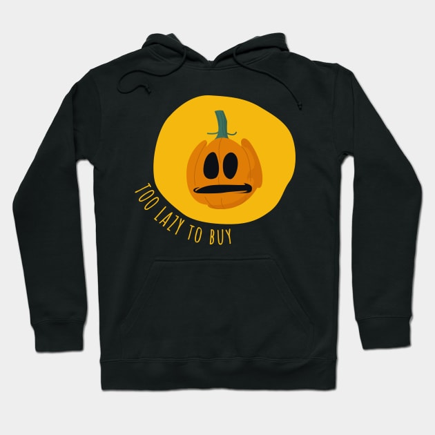 Too Lazy To Buy Halloween Costume Hoodie by ezral